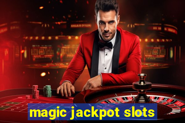 magic jackpot slots